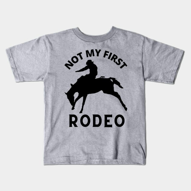 Not My First Rodeo, Not My First Time, Cowboy, Western, Humour Kids T-Shirt by Coralgb